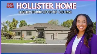 STUNNING Hollister Home on a Golf Course For Sale || Hollister California