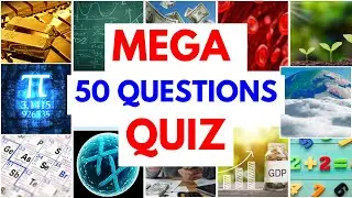 From Mathematics to Economy: 50 Mega Questions General Knowledge Quiz Trivia I XYZ FUN QUIZ