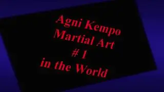 AGNI KEMPO - MARTIAL ART # 1 IN THE WORLD.
