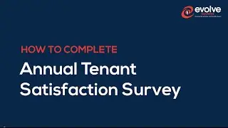 How to: Annual Tenant Satisfaction Survey