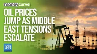 Oil Prices Jump as Middle East Tensions Escalate | Dawn News English