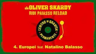 Europei (feat. Natalino Balasso) - Sir Oliver Skardy (streaming)