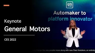 CES2022 : General Motors Keynote