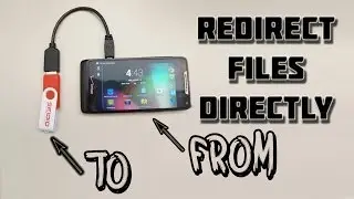 Redirect Files Directly To USB OTG On Android