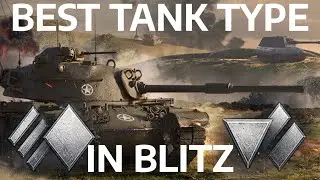 BEST TANK TYPE IN BLITZ