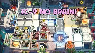 [Arknights] IC-9 no brain , no gear , brain dead