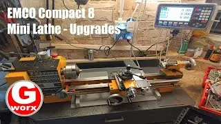 EMCO Compact 8 Mini Lathe - Upgrades and DRO Test