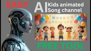 How to Create Kids Song Videos with AI &ndash; Step by Step (Free Tools!)