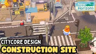 CITY CONSTRUCTION SITE DESIGN,TRAIN TRACKS,VILLAGER STREET~3.0 update~ANIMAL CROSSING:NEW HORIZONS