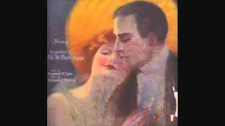 Charles Harrison - Hand in Hand Again (Answer Song to Till We Meet Again) (1919)