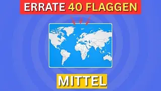Errate 40 FLAGGEN &ndash; FLAGGEN QUIZ f&uuml;r Profis🏳️&zwj;🌍