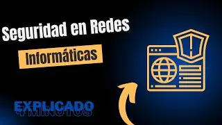 LA SEGURIDAD EN REDES DE COMPUTADORES (Video Explicativo) 