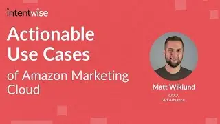 Actionable Use Cases of Amazon Marketing Cloud (with Matt Wiklund)