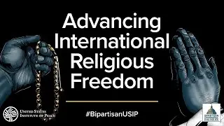 Advancing International Religious Freedom