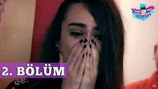 Güle Güle Oturun 2. Bölüm Tek Parça