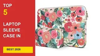 Best Laptop Sleeve Case in 2026 - Expert Reviews in 2026