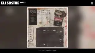 Eli Sostre - Kings (Audio)