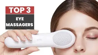 Discover the Science Behind Eye Massagers and the Best Ones of 2023