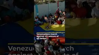Venezuelans march against US seizure of oil tanker | AJ #shorts