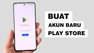 Cara Bikin Akun Google Play Store di HP Baru