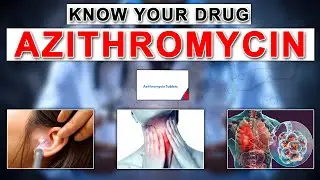 What is Azithromycin? Uses, Dose, Side Effects?