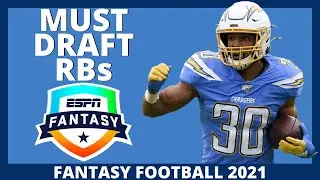 MUST DRAFT Running Backs in 2021 Fantasy Football