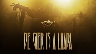 Ewig Frost - De Gier (is a Luada) Music Video