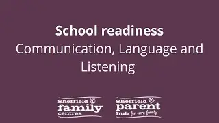 School Readiness - Communication, Language and Listening