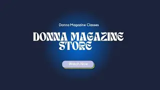 Donna Magazine Classes in the Donna Magazine Store