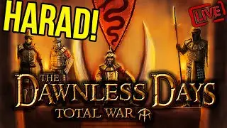 WĄŻ PUSTYNI - HARAD | The Dawnless Days: Total War | Stream🔴#1