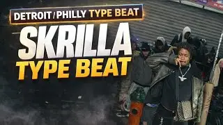 SKRILLA TYPE BEAT &ndash; DETROIT / PHILLY TYPE BEAT