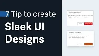 7 Tips for Sleek UI Designs &rarr; Improve your User Interface Designs