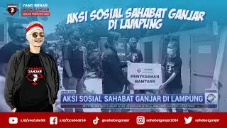 METRO TV - AKSI SOSIAL SAHABAT GANJAR DI LAMPUNG