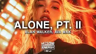 Alan Walker & Ava Max - Alone, Pt. II (Lyrics)