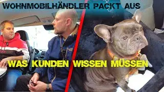 WOHNMOBILH&Auml;NDLER spricht KLARTEXT | B&ouml;ser KUNDE ? B&ouml;ser H&Auml;NDLER ? | Hier gibt`s die ANTWORT | CMT 26