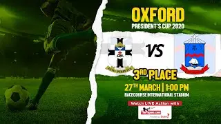 S. Thomas’ College v Maris Stella College | 3rd Place | Oxford President’s Cup 2020