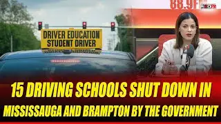 15 driving schools shut down in Mississauga and Brampton by the Government| In total, 66 | Dec 29th