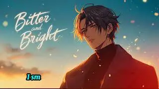 Bitter and Bright - new song everyday 