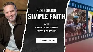 Finding God in Film: What movies tell us about the nature of Sin? | SF6:EP13