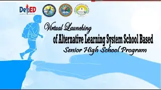 Virtual Launching of Alternative Learning System School-based Senior High School