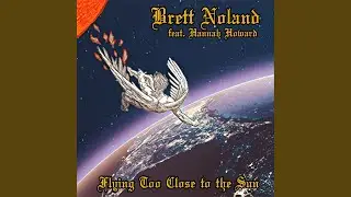 Flying Too Close to the Sun (feat. Hannah Howard)