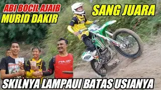 ABI BOCIL AJAIB ‼ Skillnya Melampaui Batas Usianya - Murid DAKIR Raja Tanjakan Trail