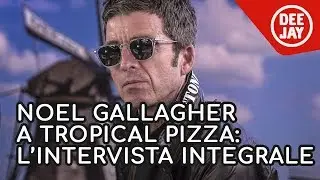 Noel Gallagher ospite da Nikki - Intervista completa