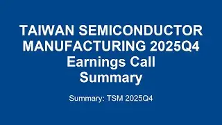TAIWAN SEMICONDUCTOR MANUFACTURING 2025Q4 : TSMC Q4 2025 Earnings: HUGE Growth & Future Outlook!