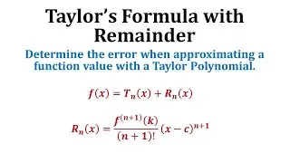 Taylor's Theorem with Remainder