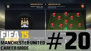FIFA 15 Manchester United Career Mode - The Manchester Derby - S2E05