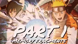 Naruto Shippuden: Ultimate Ninja STORM 4 - All 54 Memory Fragments - S-Rank - Part 1 [1-10]