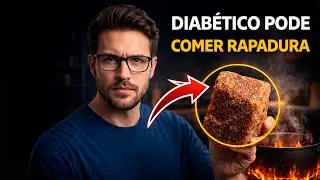DIAB&Eacute;TICO PODE COMER RAPADURA? Sim ou N&atilde;o? Saiba agora!
