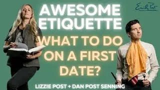 What is first date etiquette? Lizzie Post and Dan Post Senning #etiquetteexpert #manners