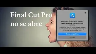 Final Cut Pro X no se abre. Solución al problema.
